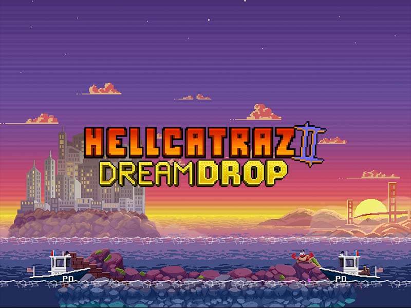 Hellcatraz 2 Dream Drop - Guia Avançado 7games